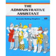 Administrative Assistant : Starring in a Supporting Role