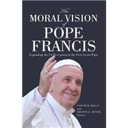 The Moral Vision of Pope Francis