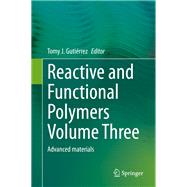 Reactive and Functional Polymers Volume Three