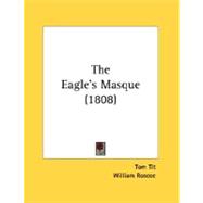 The Eagle's Masque