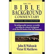 The Ivp Bible Background Commentary: Genesis-Deuteronomy