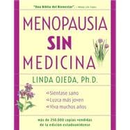 Menopausia Sin Medicina : Más de 250,000 Copias Vendidas de la Edición Estadounidense
