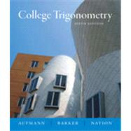 College Trigonometry, 6th Edition