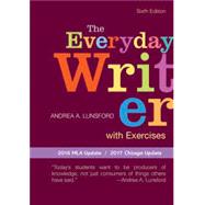 The Everyday Writer with Exercises with 2016 MLA Update 6e & Documenting Sources in APA Style: 2020 Update