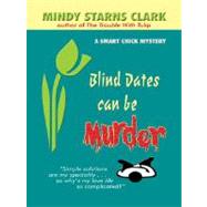 Blind Dates Can Be Murder