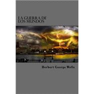 La guerra de los mundos/ War of the Worlds