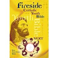Fireside Catholic Youth Bible- Next