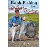 Bank Fishing for Steelhead and Salmon