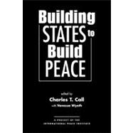 Building States to Build Peace