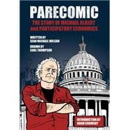 Parecomic Michael Albert and the Story of Participatory Economics