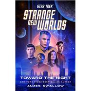 Star Trek: Strange New Worlds: Toward the Night
