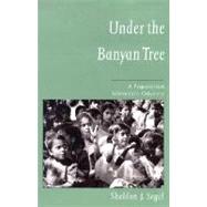 Under the Banyan Tree A Population Scientist's Odyssey