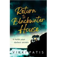 Return to Blackwater House