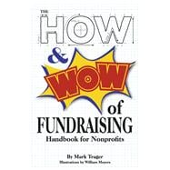 The How & Wow of Fundraising Handbook for Nonprofits