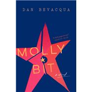 Molly Bit A Novel