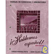 Workbook/Lab Manual (with Video Manual) for ¡Hablemos español!, 6th