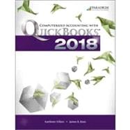 Computerized Accounting with QuickBooks 2018 - Text and eBook and SNAP with 12-month access
