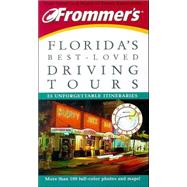 Frommer's<sup>®</sup> Florida's Best-Loved Driving Tours , 4th Edition