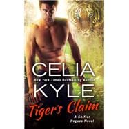 Tiger's Claim A Paranormal Shifter Romance