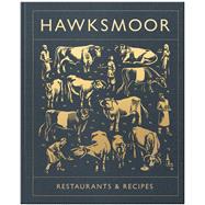 Hawksmoor Restaurants & Recipes,9781848094567