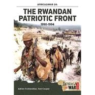 The Rwandan Patriotic Front, 1990-1994
