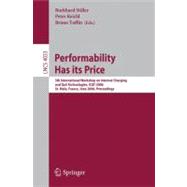 Performability Has Its Price : 5th International Workshop on Internet Charging and QoS Technologies, ICQT 2006, St. Malo, France, June 27, 2006, Proceedings