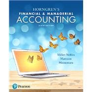 Horngren's Financial & Managerial Accounting Plus MyLab Accounting with Pearson eText -- Access Card Package