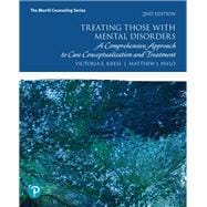 Treating Those with Mental Disorders A Comprehensive Approach to Case Conceptualization and Treatment