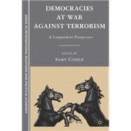 Democracies at War against Terrorism A Comparative Perspective