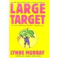 Large Target : A Josephine Fuller Mystery