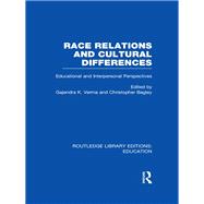 Race Relations and Cultural Differences: Educational and Interpersonal Perspectives