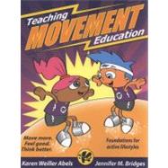 Teaching Movement Education : Foundations for Active Lifestyles