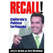 Recall!: California's Political Earthquake: California's Political Earthquake