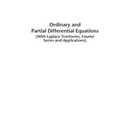 Ordinary And Partial Differential Equations With Laplace Transforms, Fourier Ser
