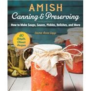 Amish Canning and Preserving,9781680994568