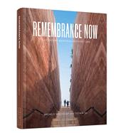 Remembrance Now 21st Century Memorial Architecture