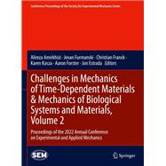 Challenges in Mechanics of Time-Dependent Materials & Mechanics of Biological Systems and Materials, Volume 2