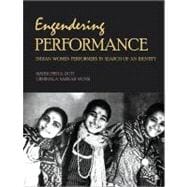 Engendering Performance; Indian Women Performers in Search of an Identity