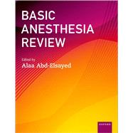 Basic Anesthesia Review