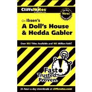 CliffsNotes On Ibsen's A Doll's House and Hedda Gabler