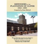 Defenders of the Plantation of Ulster, 1641-1691