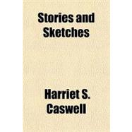 Stories and Sketches