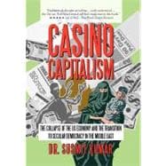 Casino Capitalism: The Collapse of the Us Economy and the Transition to Secular Democracy in the Middle East