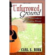 Unfurrowed Ground