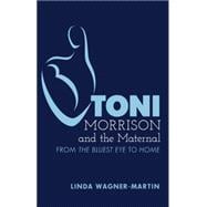 Toni Morrison and the Maternal