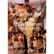 Scottish Art in the 20th Century 1890-2001