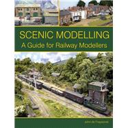 Scenic Modelling  A Guide for Railway Modellers