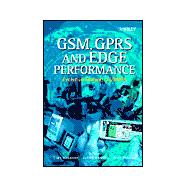 GSM, GPRS and EDGE Performance: Evolution Towards 3G/UMTS