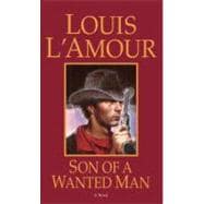 Son of a Wanted Man A Novel