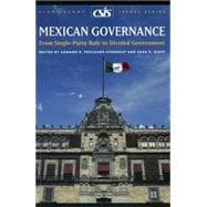 Mexican Governance From Single-Party Rule to Divided Government
